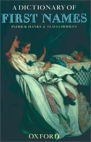 Cover of A dictionary of first names by Patrick Hanks