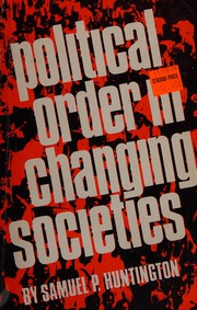 Front cover of Political Order in Changing Societies by Samuel P. Huntington