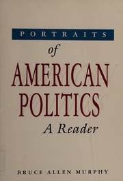 Front cover of Portraits of American politics by Bruce Allen Murphy