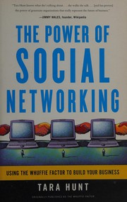 Front cover of The Power of Social Networking by Tara Hunt