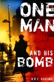 Front cover of One Man and His Bomb (Harriet Martens Mysteries) by H. R. F. Keating