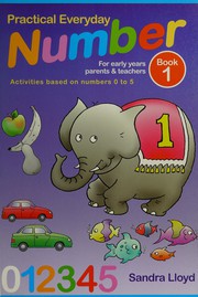 Front cover of Everyday Practical Number for Early Years Parents and Teachers by Sandra Lloyd