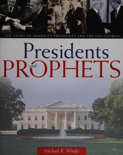 Front cover of Presidents and prophets by Michael Kent Winder