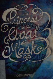 Front cover of The princess in the opal mask by Jenny Lundquist