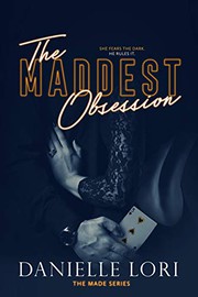 Cover of The Maddest Obsession by Danielle Lori