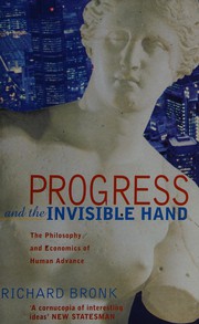 Cover of Progress and the invisible hand by Richard Bronk
