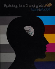 Cover of Psychology for a changing world by Idella M. Evans