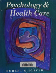 Front cover of Psychology and health care by Oliver, Robert W.