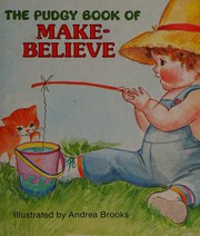 Front cover of Pudgy Bk Make Believe by Andrea Brooks