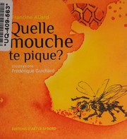 Front cover of Quelle mouche te pique? by Francine Allard