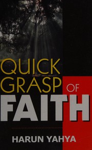 Front cover of Quick grasp of faith by Hârun Yahya