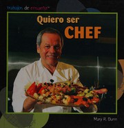 Front cover of Quiero ser chef by Mary R. Dunn