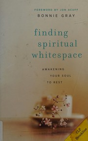 Front cover of Finding spiritual whitespace by Bonnie Gray