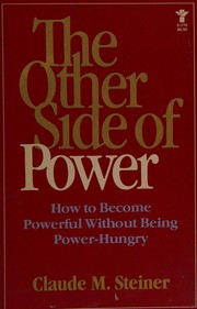 Front cover of The other side of power by Claude M. Steiner