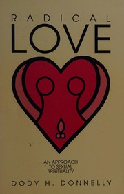 Front cover of Radical love by Dody H. Donnelly