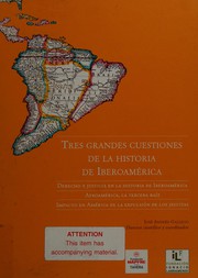 Cover of Tres grandes cuestiones de la historia de Iberoamérica by José Andrés Gallego