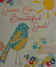 Front cover of Shine on beautiful soul! by Jennifer Gerelds
