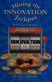 Front cover of Hitting the innovation jackpot by Darren McKnight
