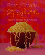 Cover of Ready, steady, spaghetti by Lucy Broadhurst