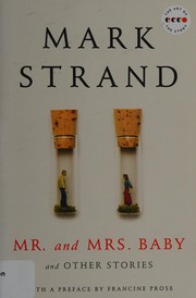 Front cover of Mr. and Mrs. Baby and other stories by Mark Strand