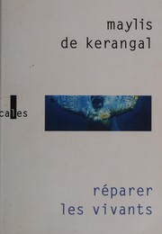 Cover of Réparer les vivants by Maylis de Kerangal