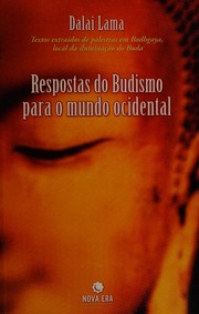 Front cover of Respostas do Budismo para o mundo ocidental by His Holiness Tenzin Gyatso the XIV Dalai Lama