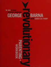 Front cover of Revolutionary parenting workbook by George Barna