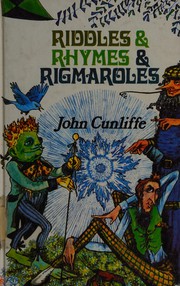 Cover of Riddles, Rhymes and Rigamaroles by John Cunliffe