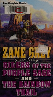 Front cover of Riders of the purple sage / The rainbow trail by Zane Grey