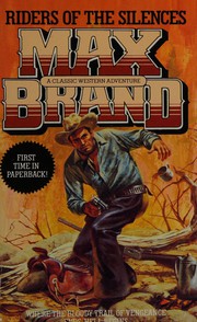 Front cover of Riders Of The Silence by Frederick Faust
