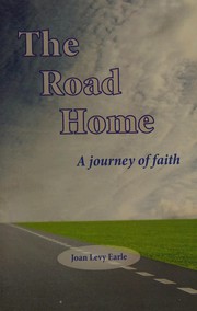 Cover of The road home by Joan Levy-Earle