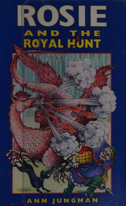 Front cover of Rosie and the Royal Hunt by Ann Jungman