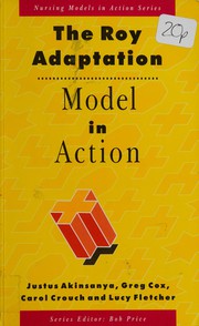 Front cover of The Roy Adaptation Model in Action (Nursing Models in Action) by Greg Cox