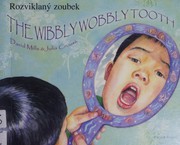 Front cover of The wibbly wobbly tooth by David Mills