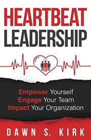 Cover of Heartbeat Leadership by Dawn S. Kirk