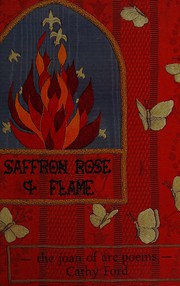 Cover of Saffron, rose and flame by Cathy Ford
