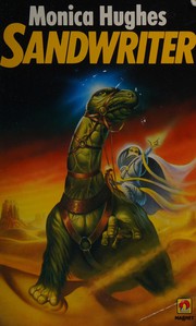 Front cover of Sandwriter by Monica Hughes        