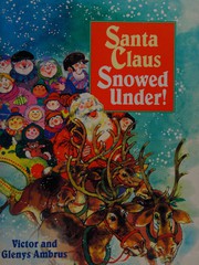 Front cover of Santa Claus Snowed Under by Glenys Ambrus