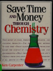 Front cover of Save time and money through chemistry by Ken Carpenter
