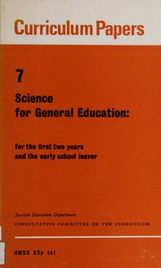 Front cover of Science for general education by Great Britain. Consultative Committee on the Curriculum. Working Party on Secondary School Science.