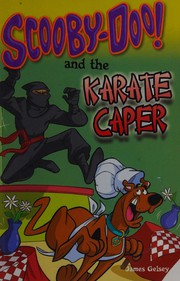 Front cover of Scooby-doo and the karate caper by James Gelsey