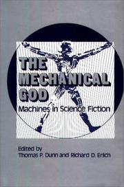 Front cover of The Mechanical God, machines in science fiction by Richard D. Erlich