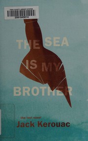 Front cover of The Sea is My Brother by Jack Kerouac