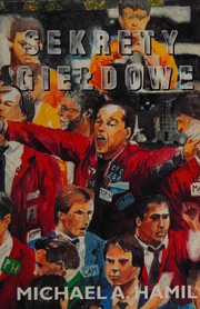 Cover of Sekrety giełdowe by Michael A. Hamil