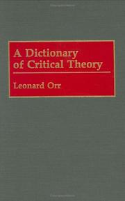 Front cover of A dictionary of critical theory by Leonard Orr
