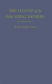 Cover of The legend of the Founding Fathers by Wesley Frank Craven