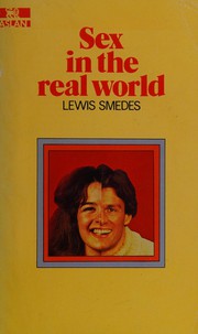 Cover of Sex in the real world by Lewis B. Smedes