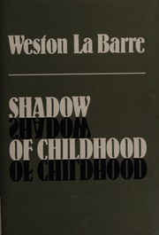 Front cover of Shadow of childhood by Weston La Barre