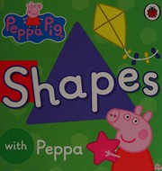 Cover of Shapes by Peppa Pig Staff