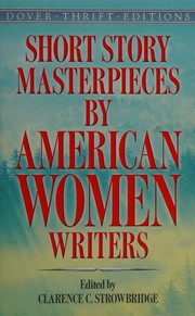 Front cover of Short Story Masterpieces by American Women Writers by Clarence C. Strowbridge